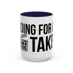 GOING FOR A TAKE | Accent Coffee Mug (11, 15oz) swagandstuff.com All Swag