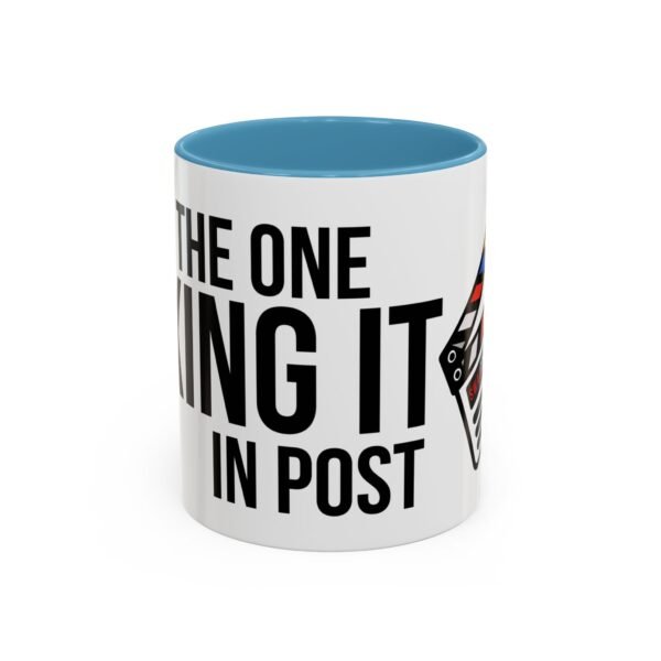 I'M THE ONE FIXING IT IN POST | Accent Coffee Mug (11, 15oz) - Image 38