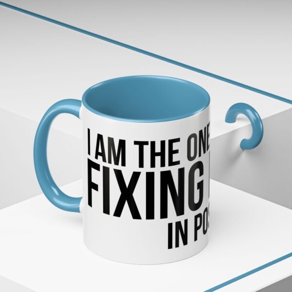 I'M THE ONE FIXING IT IN POST | Accent Coffee Mug (11, 15oz) - Image 37