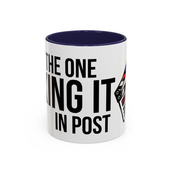 I'M THE ONE FIXING IT IN POST | Accent Coffee Mug (11, 15oz) - Image 8