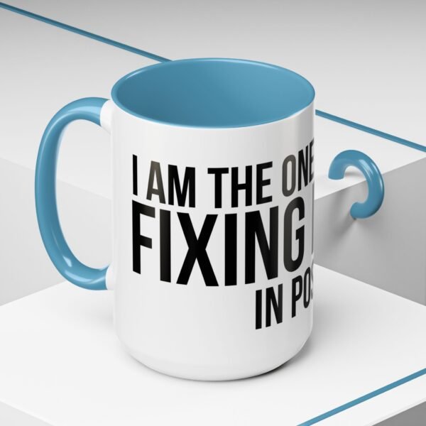 I'M THE ONE FIXING IT IN POST | Accent Coffee Mug (11, 15oz) - Image 43