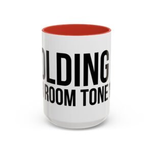 HOLDING FOR ROOM TONE | Accent Coffee Mug (11, 15oz) swagandstuff.com All Swag