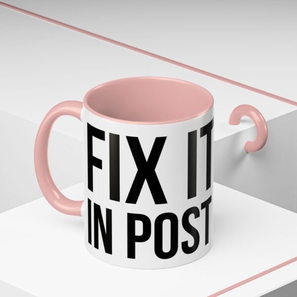 FIX IT IN POST | Accent Coffee Mug (11, 15oz) - Image 19