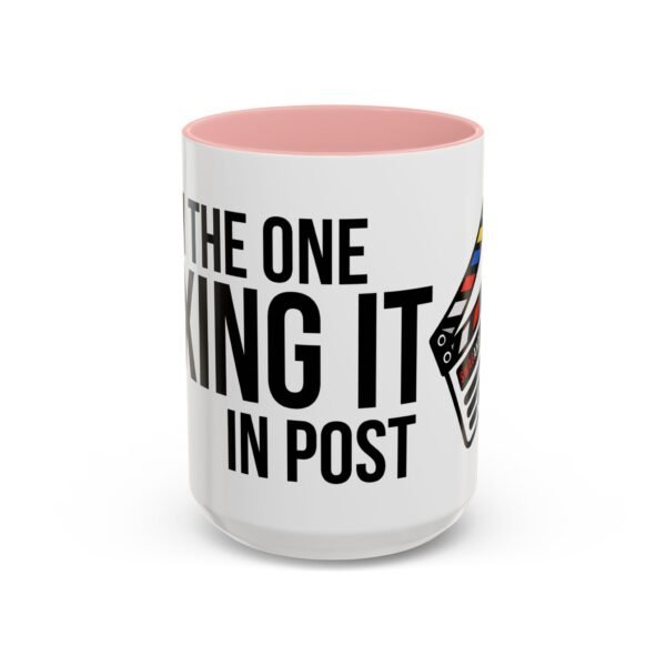 I'M THE ONE FIXING IT IN POST | Accent Coffee Mug (11, 15oz) - Image 26