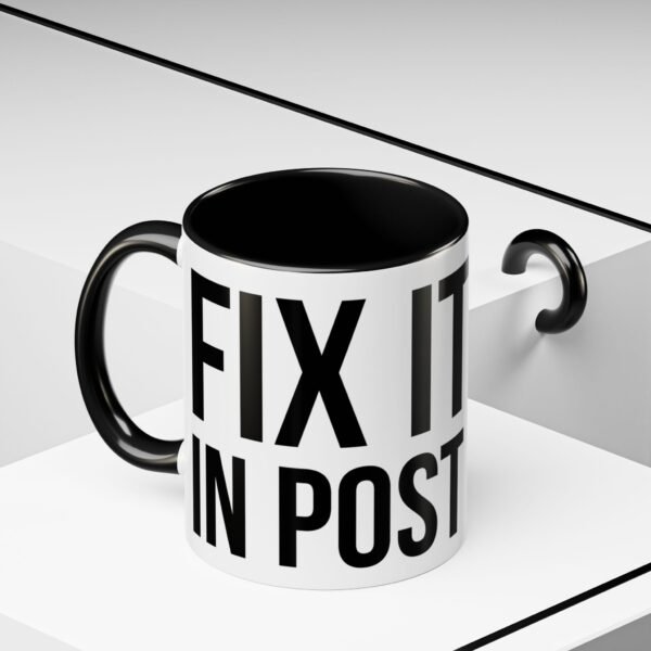 FIX IT IN POST | Accent Coffee Mug (11, 15oz) - Image 7