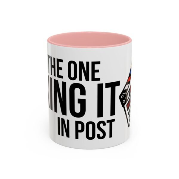 I'M THE ONE FIXING IT IN POST | Accent Coffee Mug (11, 15oz) - Image 14