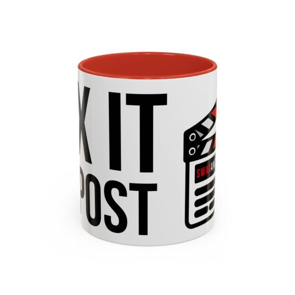 FIX IT IN POST | Accent Coffee Mug (11, 15oz) - Image 26