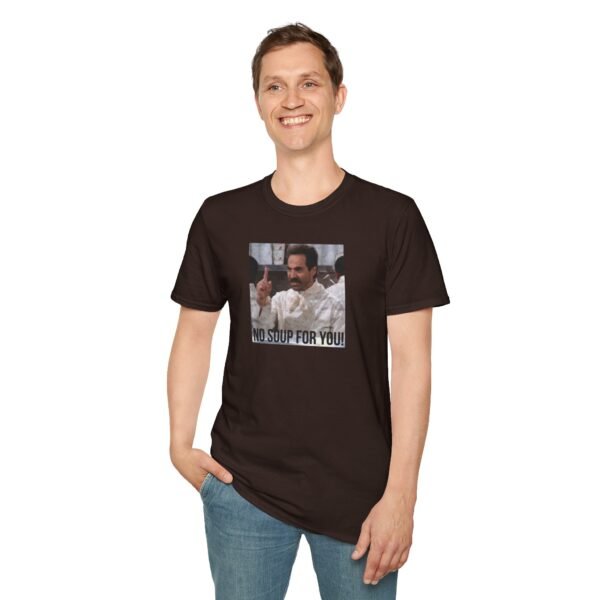 NO SOUP FOR YOU | Unisex Softstyle T-Shirt - Image 115