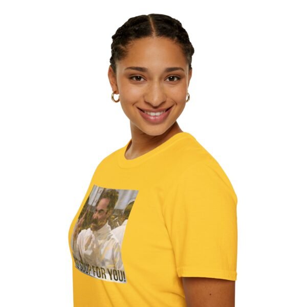 NO SOUP FOR YOU | Unisex Softstyle T-Shirt - Image 165