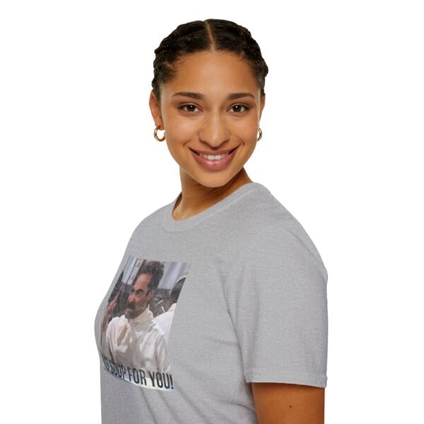 NO SOUP FOR YOU | Unisex Softstyle T-Shirt - Image 69