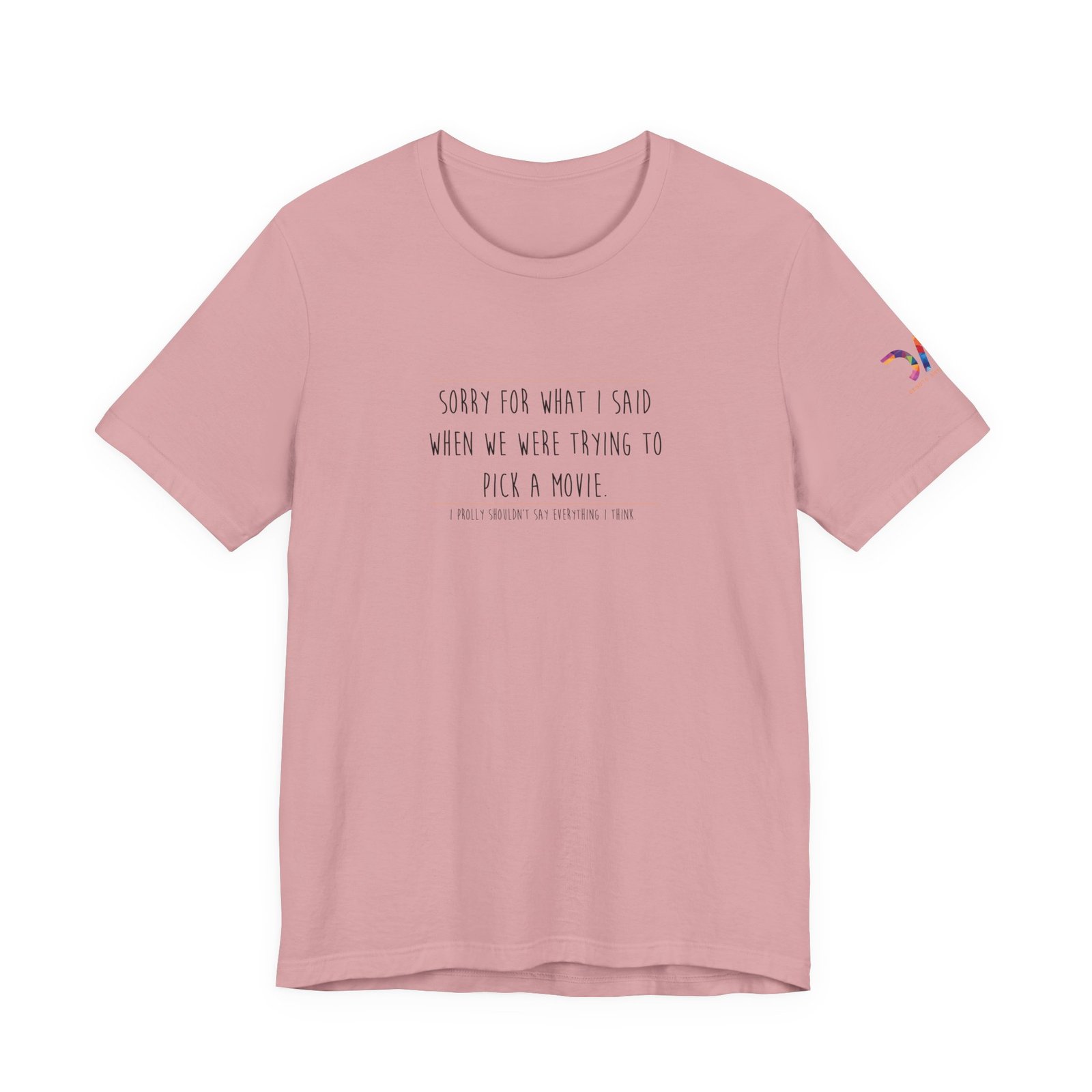 DAI T-Shirt — “Sorry for What I Said When We Were Trying to Pick a Movie” Funny Tee swagandstuff.com All Swag DAI T-Shirt — “Sorry for What I Said When We Were Trying to Pick a Movie” Funny Tee - Image 34