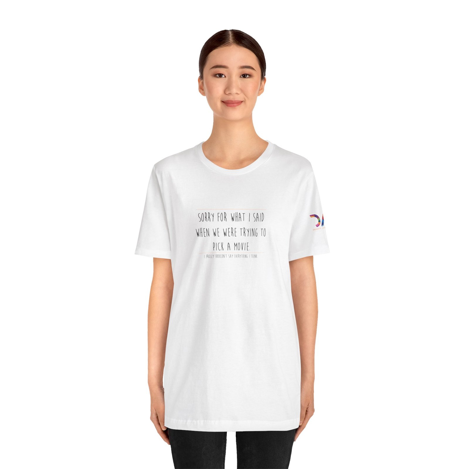 DAI T-Shirt — “Sorry for What I Said When We Were Trying to Pick a Movie” Funny Tee swagandstuff.com All Swag DAI T-Shirt — “Sorry for What I Said When We Were Trying to Pick a Movie” Funny Tee - Image 5