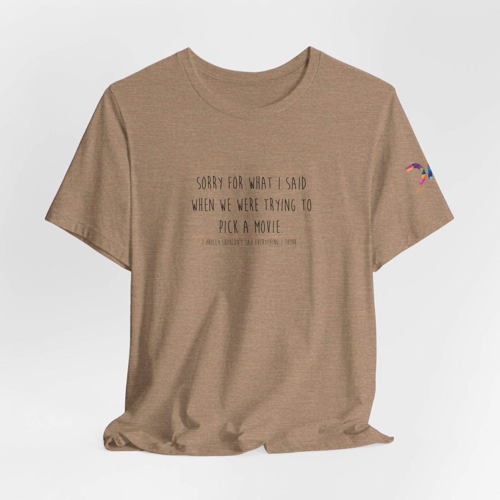 DAI T-Shirt — “Sorry for What I Said When We Were Trying to Pick a Movie” Funny Tee swagandstuff.com All Swag DAI T-Shirt — “Sorry for What I Said When We Were Trying to Pick a Movie” Funny Tee - Image 25