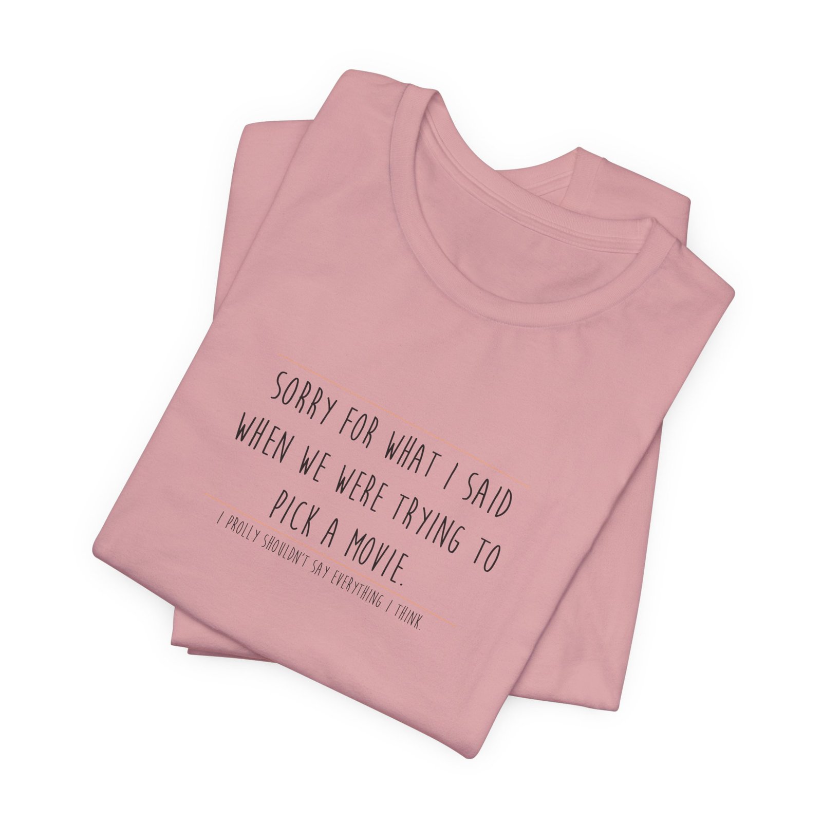 DAI T-Shirt — “Sorry for What I Said When We Were Trying to Pick a Movie” Funny Tee swagandstuff.com All Swag DAI T-Shirt — “Sorry for What I Said When We Were Trying to Pick a Movie” Funny Tee - Image 36